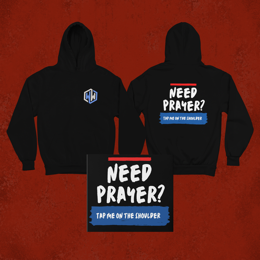 Need Prayer(Hoodie)